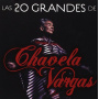 Vargas, Chavela - Las 20 Grandes De Chavela Vargas