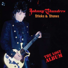 Thunders, Johnny - Stick & Stones - Lost Album