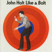 Holt, John - Like a Bolt