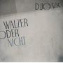 Duo 505 - Walzer Oder Nicht