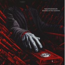 Nightcrawler - (Black) Beware of the Humans