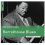 V/A - Barrelhouse Blues Reborn and Remastered. Rough Gui