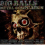V/A - Big Balls Metal Compilation