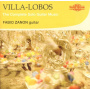 Villa-Lobos, Heitor - Complete Solo Guitar Music