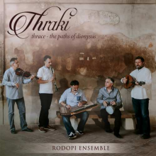 Rodopi Ensemble - Thraki - Thrace. the Paths of Dionysus