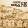 Dolce Vita -Trio- - Amarcord