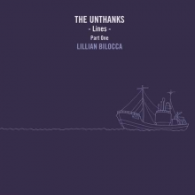 Unthanks - Lines Part One:Lillian Bilocca