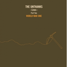 Unthanks - Lines Part Two:World War One