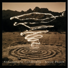 Roach, Steve - Atmospheric Conditions