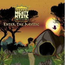 Mighty Mystic - Enter the Mystic