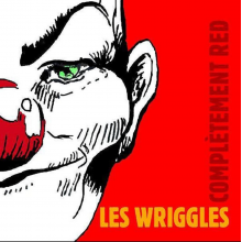 Les Wriggles - Completement Red