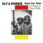 Sly & Robbie - Dubs For Tubs: a Tribute To King Tubby