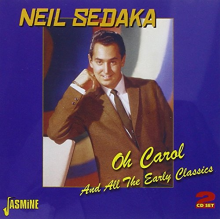 Sedaka, Neil - Oh Carol and All the Early Classics