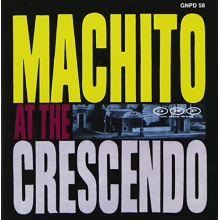 Machito & His Orchestra - At the Crescendo