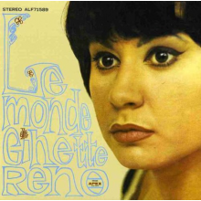 Reno, Ginette - Le Monde De