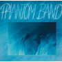Phantom Band - Phantom Band