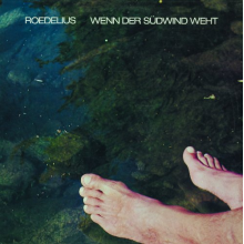 Roedelius - Wenn Der Suedwind Weht