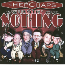 Hep Chaps, the - Swingin' On Nothing