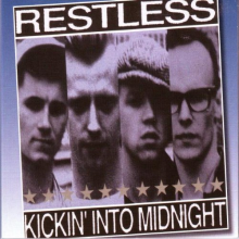 Restless - Kickin' Into Midnight