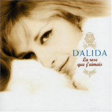 Dalida, Dalida - La Rose Que J'aimais