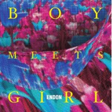Endon - Boy Meets Girl