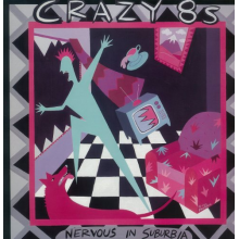 Crazy 8's - Nervous In Suburbia