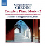 Ghedini, G.F. - Complete Piano Music Vol.2