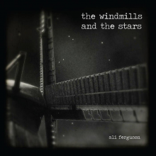Ferguson, Ali - Windmills and the Stars