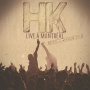 Hk - Live a Montreal