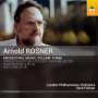 Rosner, A. - Orchestral Music, Volume Three