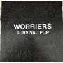 Worriers - Survival Pop