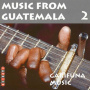 V/A - Music From Guatemala 2