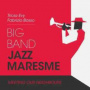 Big Band Jazz Maresme - Meeting Our Neighbours