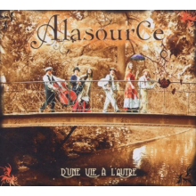 Alasource - D'une Vie a L'autre
