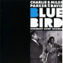 Parker, Charlie - Bluebird - Legendary Savoy Sessions