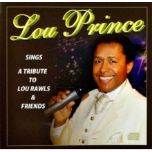 Prince, Lou - Sings a Tribute To Lou Rawls & Fr