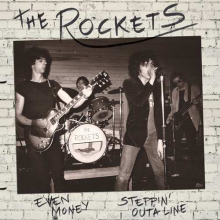 Rockets - Even Monkey/Steppin' Outa Line