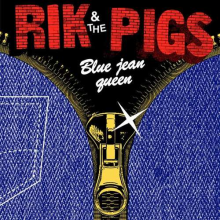 Rik and the Pigs - 7-Blue Jean Queen
