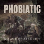 Phobiatic - Act of Atrocity