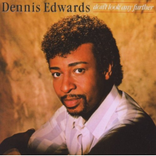 Edwards, Dennis - Don't Look Any Further
