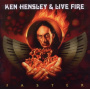 Hensley, Ken & Live Fire - Faster