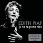 Piaf, Edith - Je Ne Regrette Rien