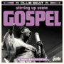 Various - Stirring Up Some Gospel