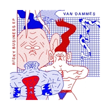 Van Dammes - Risky Business