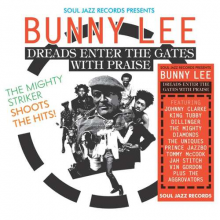 Lee, Bunny - Dreads Enter the Gates With Praise