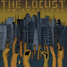 Locust - New Erections