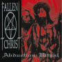 Fallen Christ - Abduction Ritual