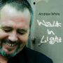 White, Andrew - Walk In Light