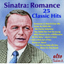 Sinatra, Frank - Romance:25 Classic Hits