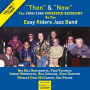 Easy Riders Jazz Band - Then & Now - the 1965-66 Unissued Sessions Vol.1
